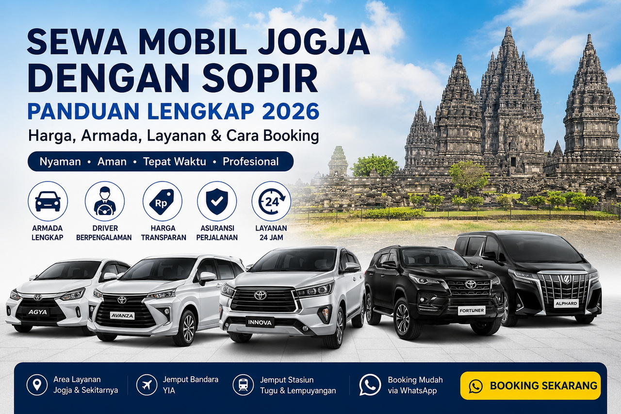 Sewa Mobil Jogja dengan Sopir: Harga & Armada 2026